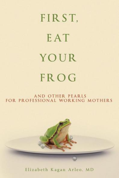 First Eat Your Frog
