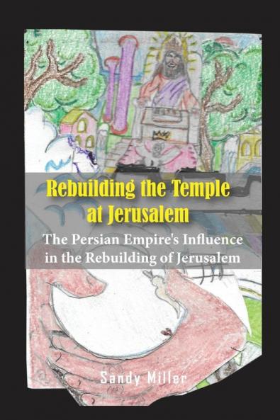 Rebuilding the Temple at Jerusalem