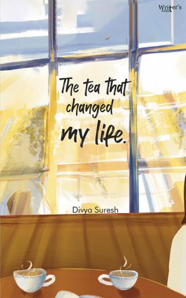 The Tea That Changed My Life