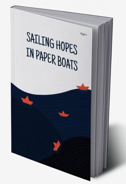 Sailing Hopes In Paperboats