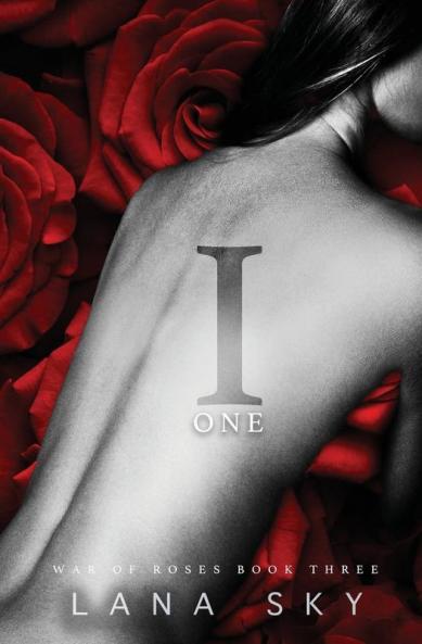 I (One): A Dark Mafia Romance: War of Roses Universe: 3