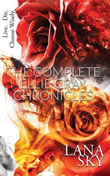 The Complete Ellie Gray Chronicles