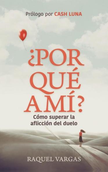 ¿Por Qué A Mí? (Spanish Edition)