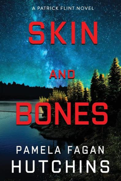 Skin and Bones (A Patrick Flint Novel)
