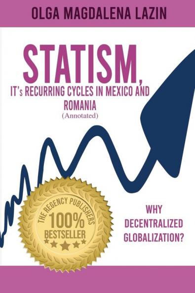 STATISM IT's RECURRING CYCLES IN MEXICO AND ROMANIA