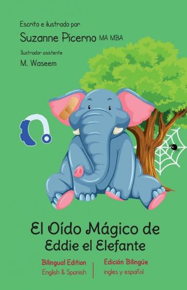 El Oído Mágico De Eddie El Elefante: Edición Bilingüe (Bilingual Edition) (Spanish Edition)