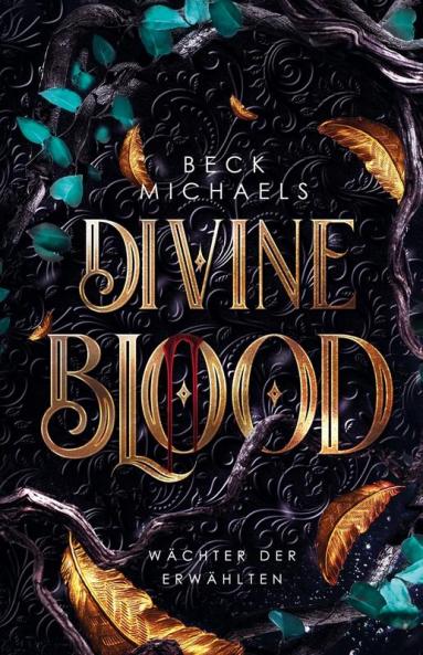 Divine Blood (Wächter Der Erwählten 1) (German Edition)
