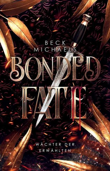 Bonded Fate (Wächter Der Erwählten 2) (German Edition)