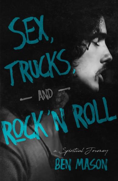 Sex Trucks and Rock 'n Roll