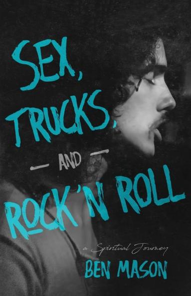 Sex Trucks and Rock 'n Roll