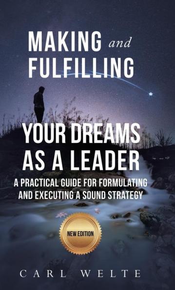 Making and Fulfilling Your Dreams as a Leader