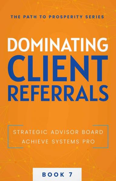Dominating Client Referrals