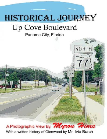 Historic Journey Up Cove Boulevard in Panama City Florida