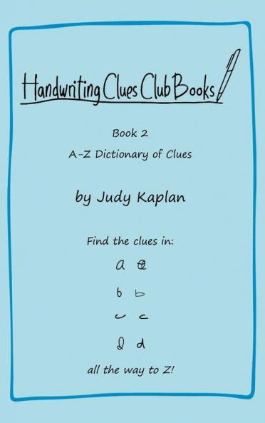 Handwriting Clues Club - Book 2: A-Z Dictionary of Clues (Handwriting Clues Club Books)