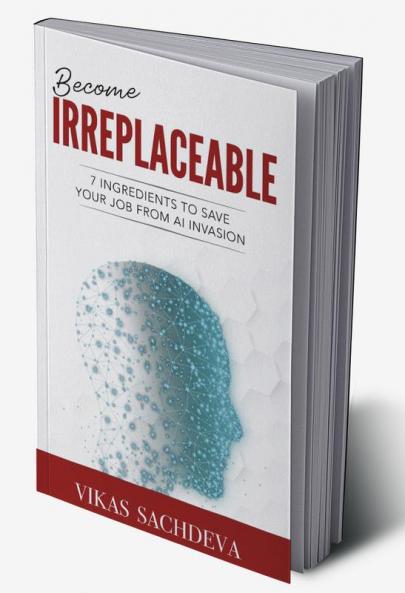 Become Irreplaceable