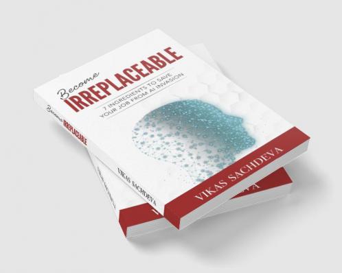 Become Irreplaceable