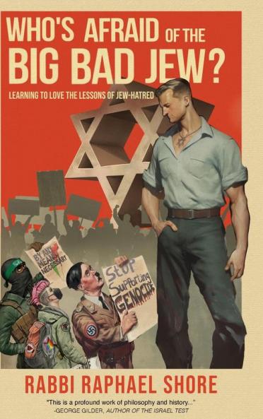 Who's Afraid of the Big Bad Jew