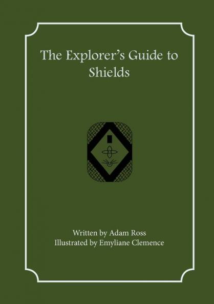 The Explorer's Guide to Shields
