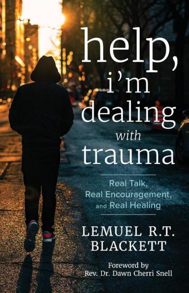 Help I'm Dealing with Trauma