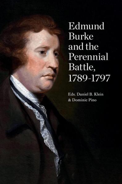 Edmund Burke and the Perennial Battle 1789-1797