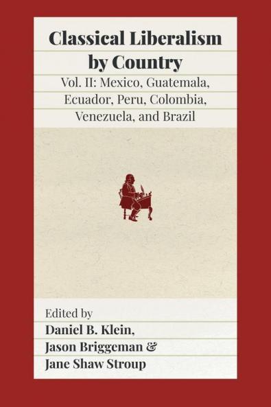 Classical Liberalism by Country Volume II