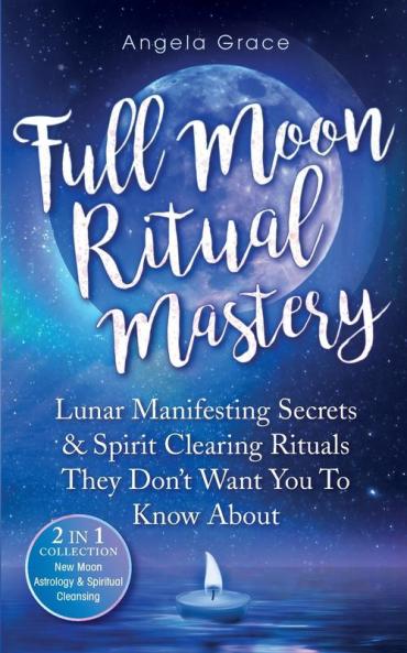 Full Moon Ritual Mastery