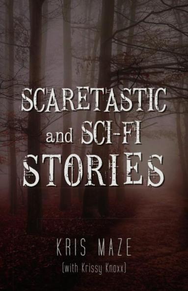 Scaretastic and Sci-fi Stories