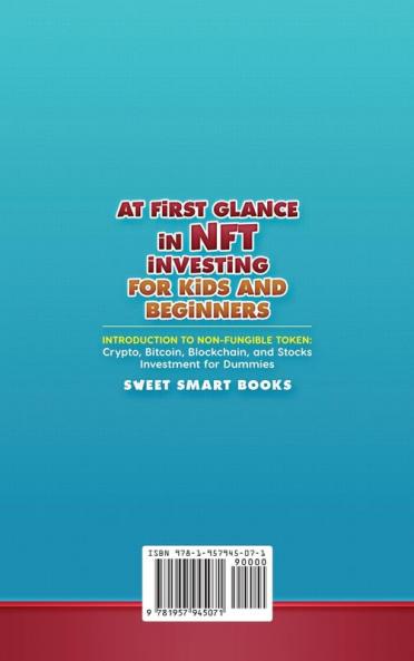 At first glance in NFT Investing for Kids and Beginners: Introduction to Non-Fungible Token: Crypto Bitcoin Blockchain and Stocks Investing