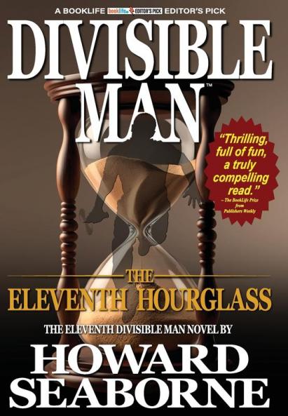 DIVISIBLE MAN - THE ELEVENTH HOURGLASS