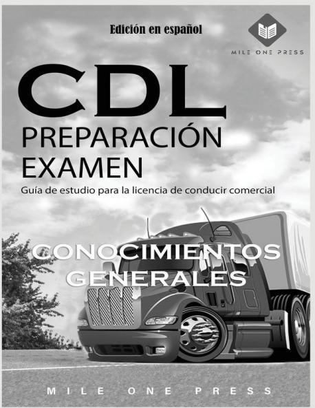 Examen De Preparación Para Cdl: Conocimientos Generales [Cdl Preparation Test: General Knowledge]