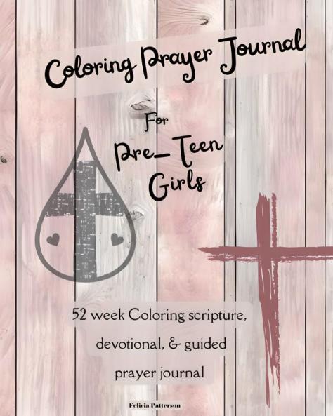 Coloring Prayer Journal for Pre-Teen Girls