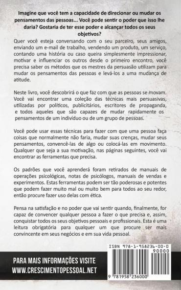 Técnicas proibidas de Persuasão manipulação e influência usando padrões de linguagem e de técnicas de PNL (2a Edição)