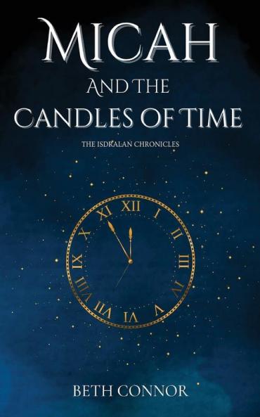 Micah and the Candles of Time
