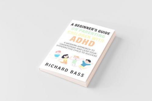 A Beginner's Guide on Parenting Children with ADHD