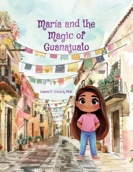 María And The Magic Of Guanajuato