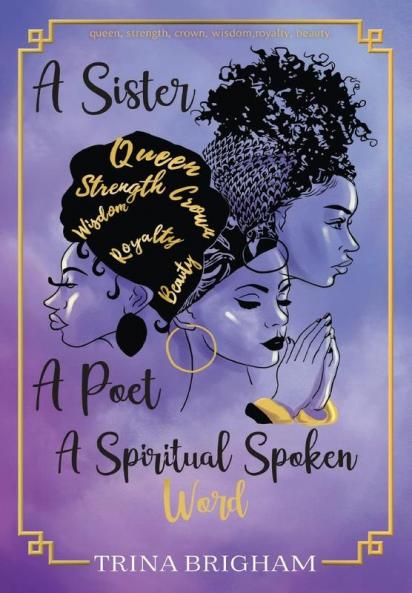 A Sister A Poet A Spiritual Spoken Words
