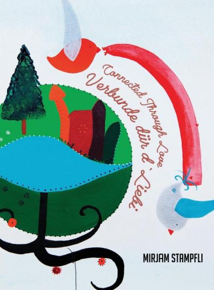 Connected Through Love: Verbunde Dür D`Liebi
