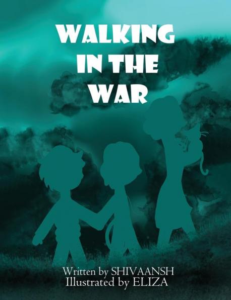 Walking in the war
