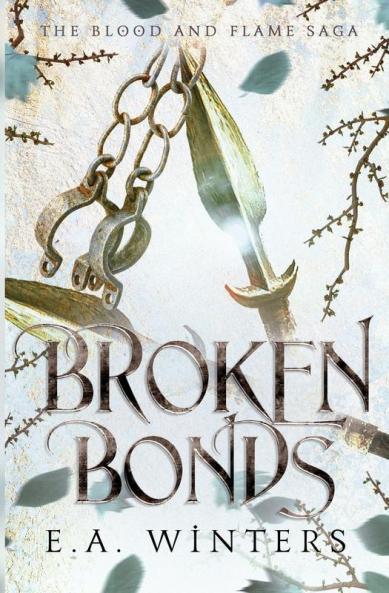 Broken Bonds (The Blood & Flame Saga book 2)
