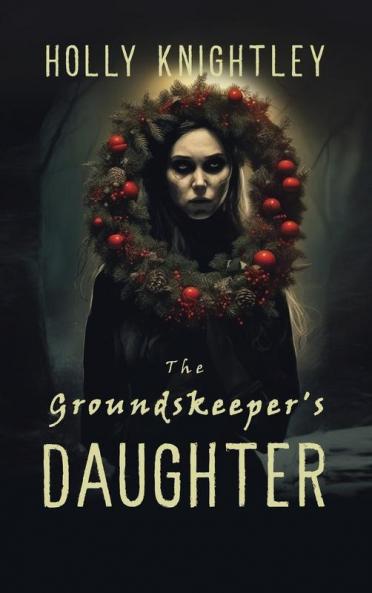 The Groundskeeper's Daughter