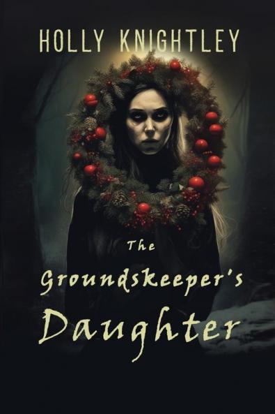 The Groundskeeper's Daughter
