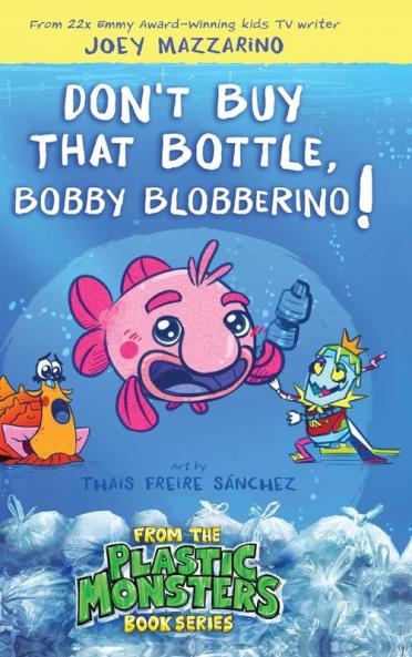 Don't Buy That Bottle Bobby Blobberino!