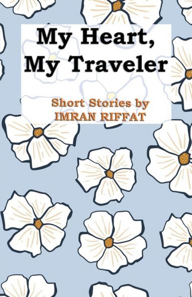 My Heart My Traveler