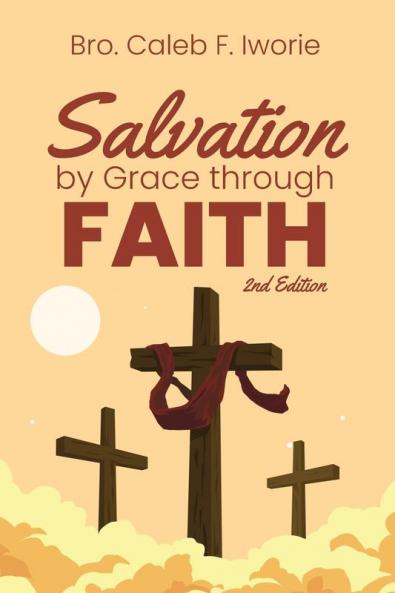Salvation by Grace Through Faith