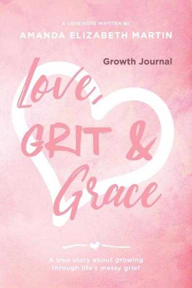 Love Grit and Grace - Growth Journal
