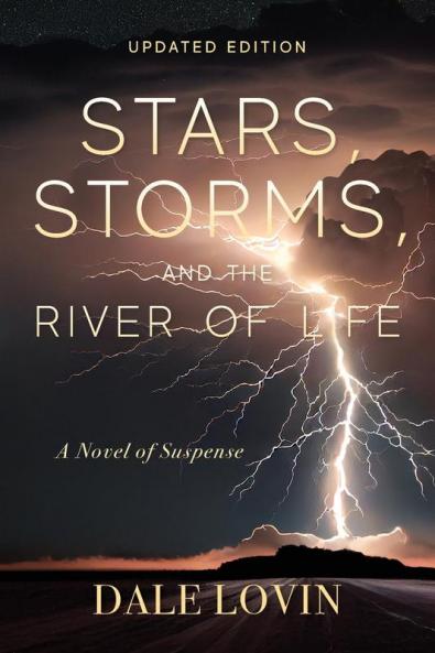 Stars Storms and the River of Life