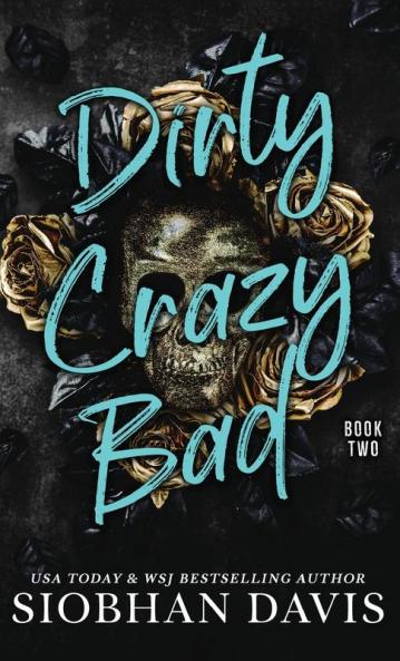 Dirty Crazy Bad (Hardcover)