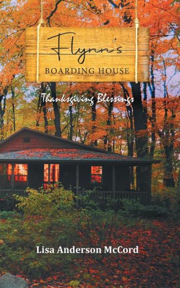 Flynn's Boarding House Thanksgiving Blessings