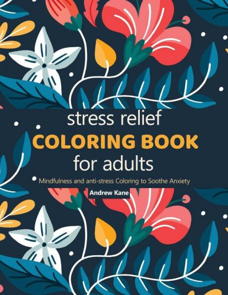 Stress Relief Adult Coloring Book
