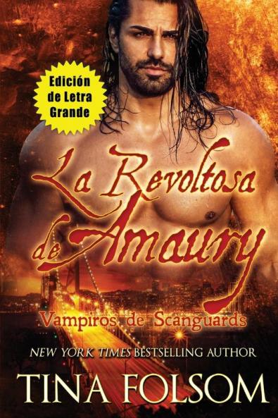 La Revoltosa de Amaury (Edici��n de Letra Grande)